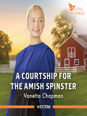 cover image of A Courtship For the Amish Spinster